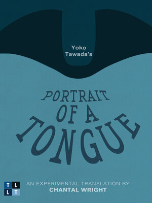 cover image of Yoko Tawada's Portrait of a Tongue